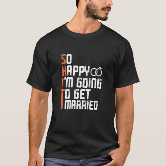 Bachelor Bachelorette Feest Zo Blij Dat Ik Ga T T-shirt (Voorkant)