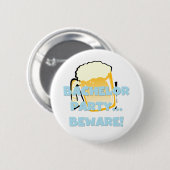 Bachelor Party Beware T-shirts en cadeautjes Ronde Button 5,7 Cm (Voorkant /achterkant)