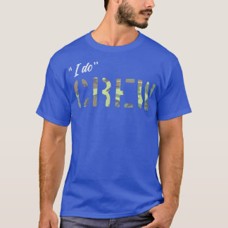 Bachelor Party Camouflage I Do Crew Matching Bruid T-shirt
