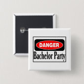 Bachelor Party Danger Vierkante Button 5,1 Cm (Voorkant /achterkant)