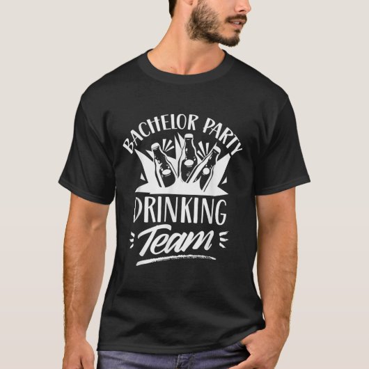 Bachelor Party Drank Team Bruid Bruidegom T-shirt (Voorkant)