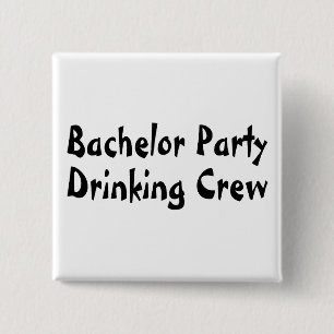 Bachelor Party Drink bemanning Vierkante Button 5,1 Cm