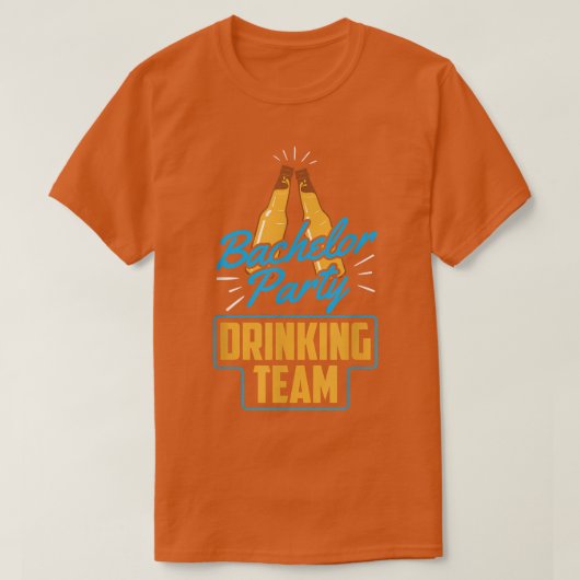 Bachelor Party Drinking Team Groom Bride T-Shirt (Design voorkant)