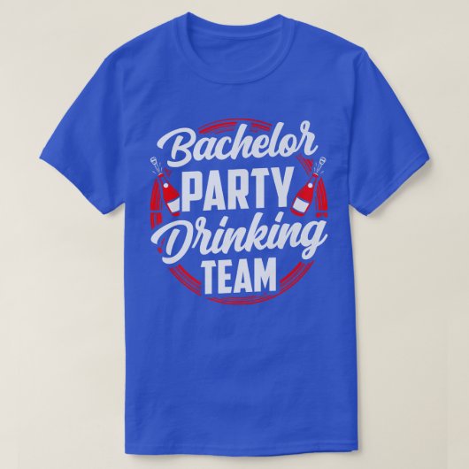 Bachelor Party Drinking Team Groom Bride  T-shirt (Design voorkant)