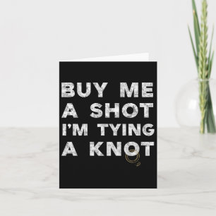 Bachelor Party Groom Funny T-shirt Koop me een kor Kaart