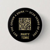 Bachelor Party Koop de bruidegom Een Drink Scan Ronde Button 5,7 Cm (Voorkant)