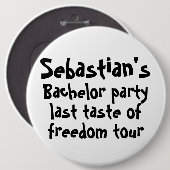 Bachelor Party Laatste Smaak van Vrijheid Geperson Ronde Button 6,0 Cm (Voorkant /achterkant)