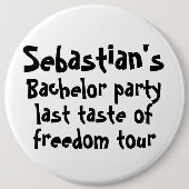 Bachelor Party Laatste Smaak van Vrijheid Geperson Ronde Button 6,0 Cm (Voorkant)
