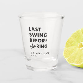 Bachelor Party Last Swing Before the Ring Minimal Shot Glas