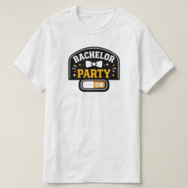 Bachelor Party On – Moderne Unisex T‑Shirt T-shirt