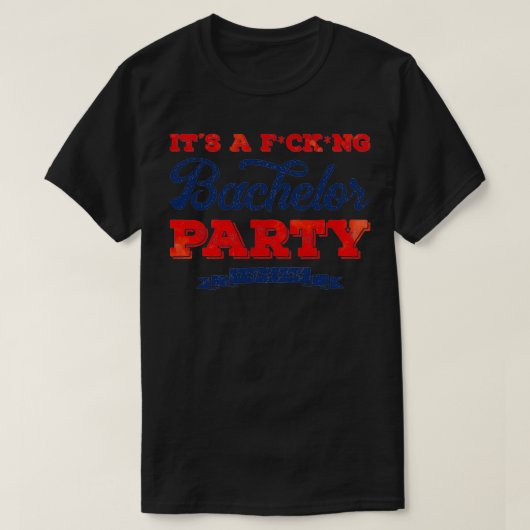 Bachelor party quote plezier t-shirt (Design voorkant)