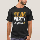 Bachelor Party Squad Bride Groom Team T-shirt (Voorkant)
