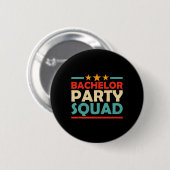 Bachelor Party Squad Team Bruid Bruidegom 1  Ronde Button 5,7 Cm (Voorkant /achterkant)