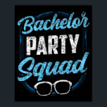 Bachelor Party-team bride Groom Poster<br><div class="desc">Bachelor Party-team bride Groom</div>