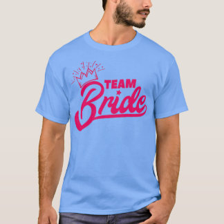 Bachelor Party Team Bride Pink Crown Gift Idee 2 T-shirt