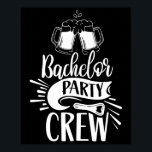Bachelor Party-team Groom Bride Poster<br><div class="desc">Bachelor Party-team Groom Bride</div>