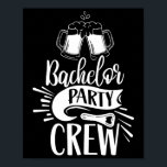 Bachelor Party-team Groom Bride Poster<br><div class="desc">Bachelor Party-team Groom Bride</div>