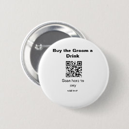 bachelor QR-scan om bruidegom een drink-bruidsjonk Ronde Button 5,7 Cm