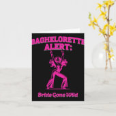 Bachelorette Alert Bride Gone Wild - Pre-wedding B Kaart (Gele Bloem)
