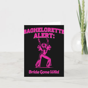 Bachelorette Alert Bride Gone Wild - Pre-wedding B Kaart