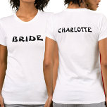 Bachelorette bruid te worden gepersonaliseerd wit t-shirt<br><div class="desc">Dit witte vrijgezellenfeest t-shirt is dubbelzijdig,  met Bride op de voorkant en de bruidsnaam op de achterkant. Om de tekst te bewerken klik je op de personalize button. Vergeet niet om beide kanten te bewerken.</div>