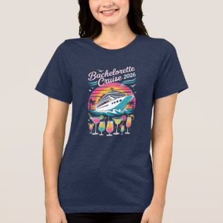 Bachelorette Cruise Ship Girls 2026 Tee Tri-Blend Shirt