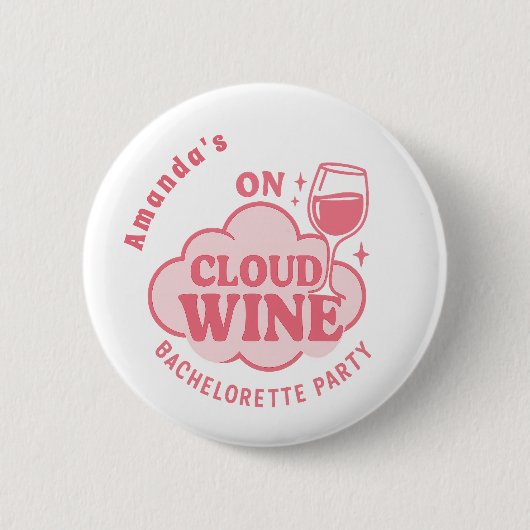 Bachelorette-feest op wijnwolk bruid ronde button 5,7 cm (Voorkant)