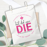 Bachelorette Hangover werd gepersonaliseerd, maar  Bedankzakje<br><div class="desc">Maar ben je gestorven? Hangover Relief Kit. Deze leuke bachelorette gunsttassen zijn perfect om je eigen kits te maken voor je gasten, essentieel als je van plan bent een meisjes weekend weg te hebben. Bezoek ons collectie voor bachelorette gunsten, huwelijksgunsten, en hangoveruitrusting gunsten en bruiloft keepsakes. Personaliseer met naam en...</div>