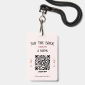Bachelorette Koop The Bride A Drink QR-code Badge (Achterkant met lanyard)