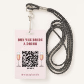 Bachelorette Koop The Bride A Drink QR-code Badge (Voorkant met draagriem)