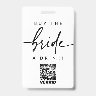 Bachelorette Laat de Bruid Eén Drinken QR Code Bad Badge