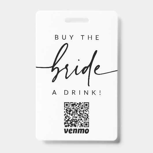 Bachelorette Laat de Bruid Eén Drinken QR Code Bad Badge (Voorzijde)