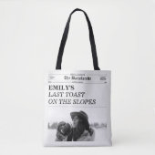 Bachelorette Newspaper Last Toast On The Slopes In Tote Bag (Voorkant)