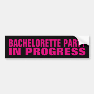 BACHELORETTE PARTIJ BIJ VOORUITGANG VAN DE bumpers Bumpersticker