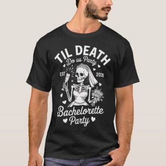 Bachelorette Party 2026 Overeenkomstige Skelet Bru T-shirt