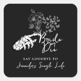 Bachelorette Party Bride or Die Gothic Floral Vierkante Sticker