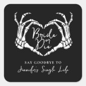 Bachelorette Party Bride or Die Skeleton Heart Vierkante Sticker (Voorkant)