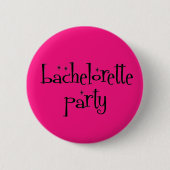 Bachelorette Party Button (Voorkant)