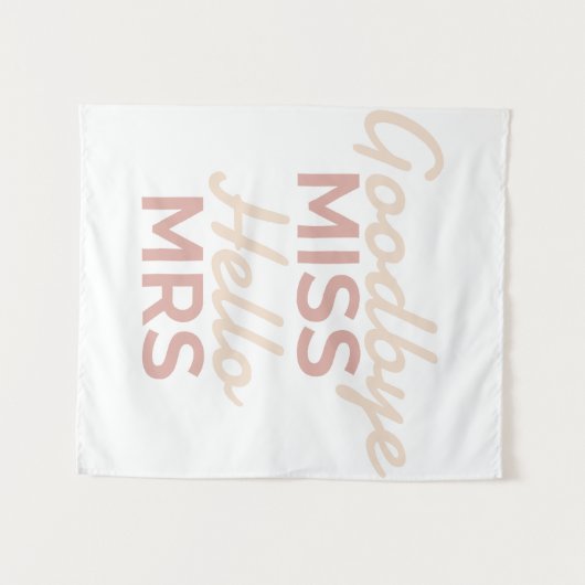 Bachelorette Party Goodbye Miss Hallo Mrs Bride Wandkleed (Voorkant (horizontaal))