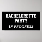 Bachelorette Party in progress Poster (Voorkant)