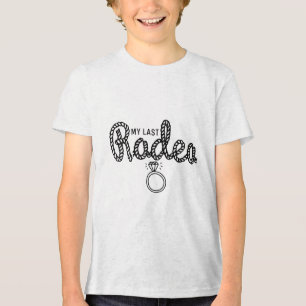 Bachelorette Party Mijn laatste rodeo laat je ross Tri-Blend Shirt