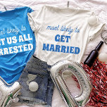 Bachelorette Party Most Likely To Get Married T-shirt<br><div class="desc">Bring a touch of playful anticipation to the bachelorette festivities with this charming and customizable t-shirt design! Featuring the perfectly fitting phrase "most likely to GET MARRIED" in vibrant blue lettering against a crisp white background, this design is both sweet and sassy. It's an ideal choice for the bride-to-be or...</div>