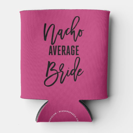 Bachelorette Party Nacho Gemiddelde Fiesta Favor Blikjeskoeler (Voorkant)