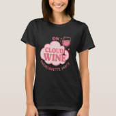 Bachelorette party op wolk wijn roze t-shirt (Voorkant)