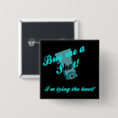 Bachelorette Party Pin Back Button (Voorkant /achterkant)