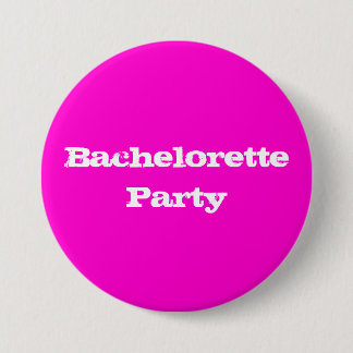 Bachelorette Party pins Ronde Button 7,6 Cm
