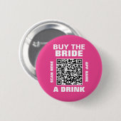 Bachelorette Party Scan QR Code Buy Bride Drink Ronde Button 5,7 Cm (Voorkant /achterkant)
