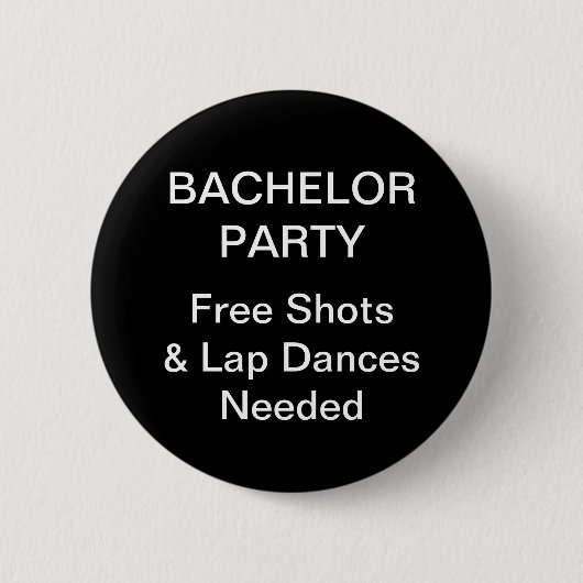 Bachelorette Party Shots and Lap Dances Ronde Button 5,7 Cm (Voorkant)