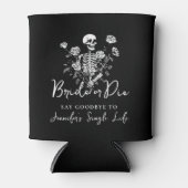 Bachelorette Party Skeleton Roses Bride or Die Blikjeskoeler (Voorkant)