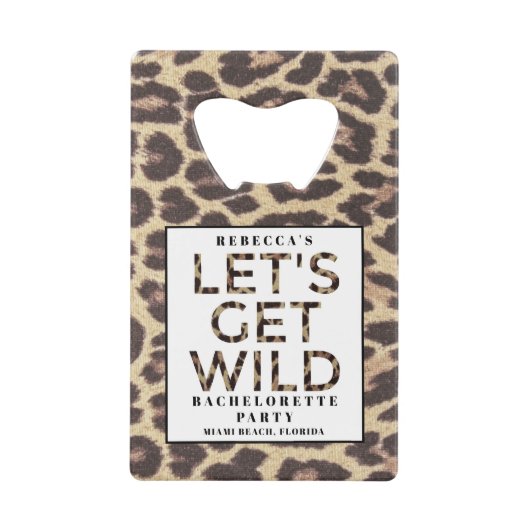 Bachelorette PartyLaten we Wilde Cheetah halen Creditkaart Flessenopener